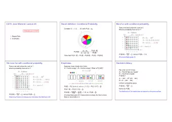 CS70: Jean Walrand: Lecture 24.  Recall definition: Conditional Probability.  More fun with