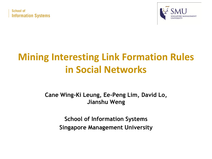 mining interesting link formation rules in social networks