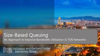 Size-Based Queuing  An Approach to Improve Bandwidth Utilization in TSN Networks  Florian Heilmann