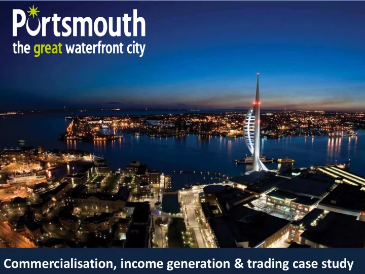 commercialisation income generation trading case study 3
