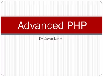Advanced PHP  Dr. Steven Bitner  A/B and Multivariate testing  Why use multivariate testing  If