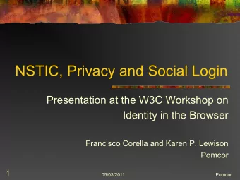 NSTIC, Privacy and Social Login  Presentation at the W3C Workshop on  Identity in the Browser
