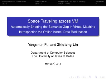 Space Traveling across VM  Automatically Bridging the Semantic-Gap in Virtual Machine
