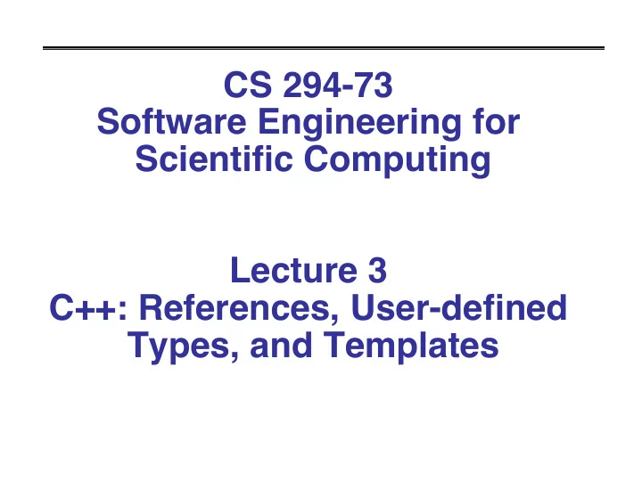 cs 294 73 software engineering for scientific computing