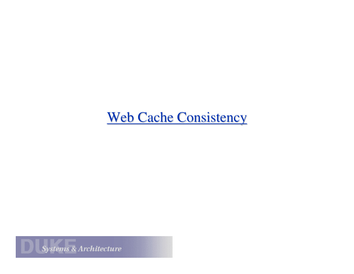 web cache consistency web cache consistency web cache