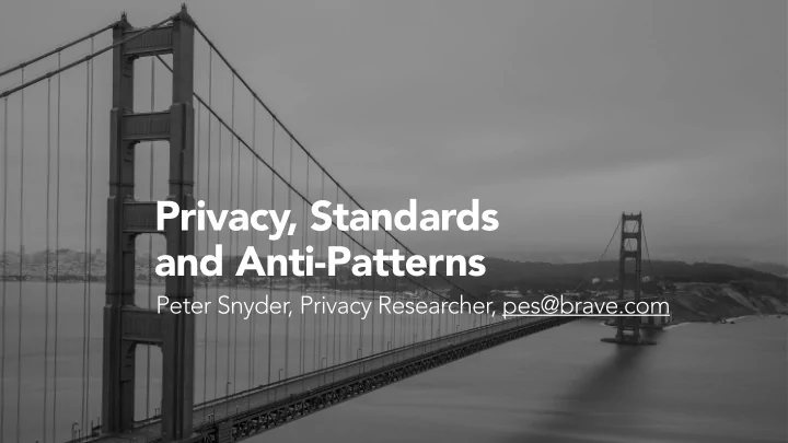 privacy standards and anti patterns