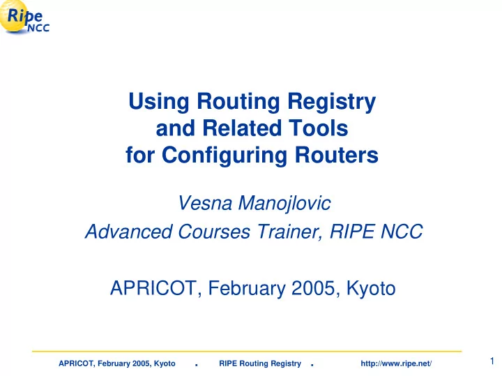 using routing registry and related tools for configuring