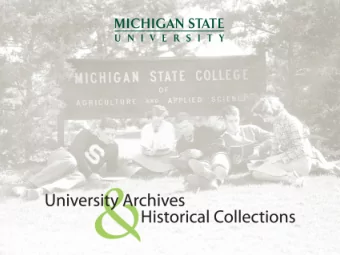 Spartan Archive:  A Program in Transition  Cynthia Ghering  August 23, 2011  9/8/2011 Goals of