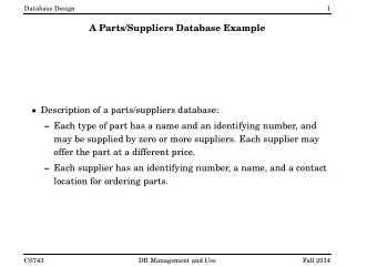 A Parts/Suppliers Database Example  Description of a parts/suppliers database:  Each type of