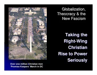 Taking the  Taking the  Right-  -Wing  Wing  Right  Christian  Christian  Rise to Power  Rise to