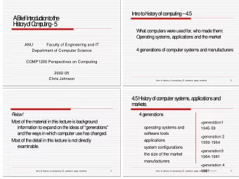 A  B  rie  f In  tro  d  u  c  tio  n  to  th  e  H  is  to  ry  o  f C  o  m  p  u  tin  g  - 5  W