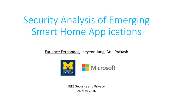 security analysis of emerging smart home applications