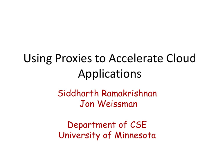 using proxies to accelerate cloud applications