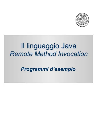 Il linguaggio Java Remote Method Invocation  Programmi desempio Calculator: interfaccia remota