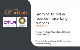 Learning to bid in  revenue-maximizing  auctions  Thomas Nedelec, Noureddine El Karoui,  Vianney
