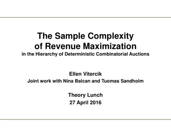 of Revenue Maximization  in the Hierarchy of Deterministic Combinatorial Auctions  Ellen Vitercik