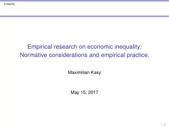 Empirical research on economic inequality:  Normative considerations and empirical practice.