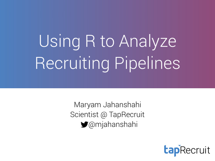 using r to analyze recruiting pipelines