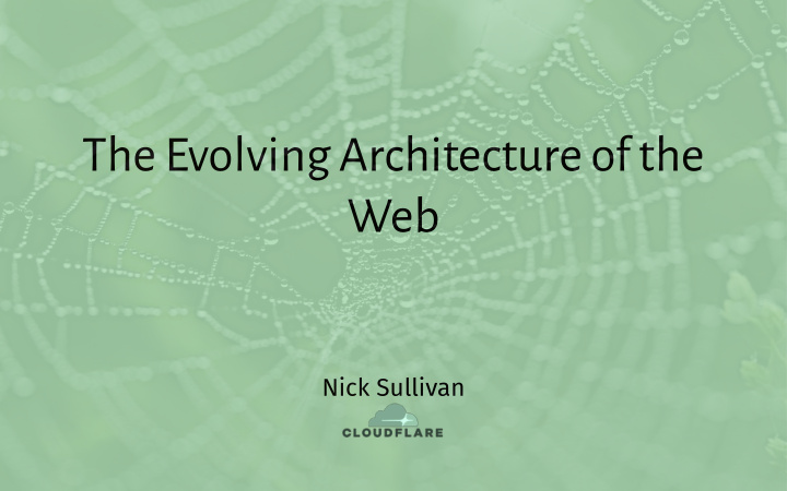 the evolving architecture of the web