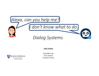 Alexa, can you help me?  hi, how are you doing?  I don't know what to do.  hi, how are you doing?