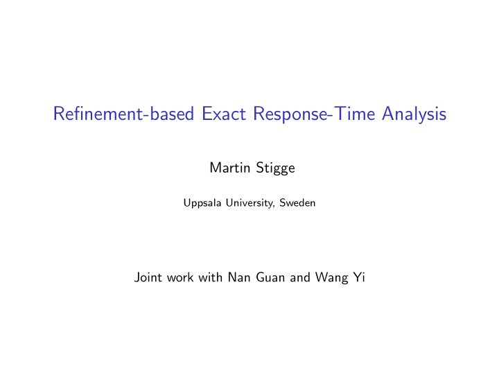 refinement based exact response time analysis