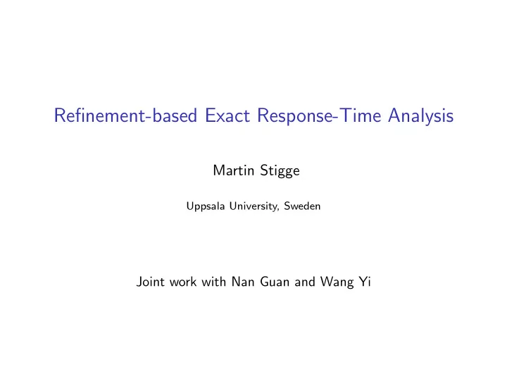refinement based exact response time analysis