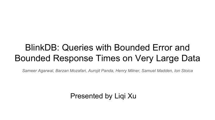 blinkdb queries with bounded error and bounded response