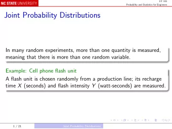 Joint Probability Distributions  In many random experiments, more than one quantity is measured,
