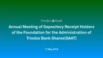 Annual Meeting of Depository Receipt Holders  of the Foundation for the Administration of  Triodos