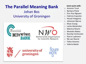 The  Parallel  Meaning  Bank              Joint  work  with: