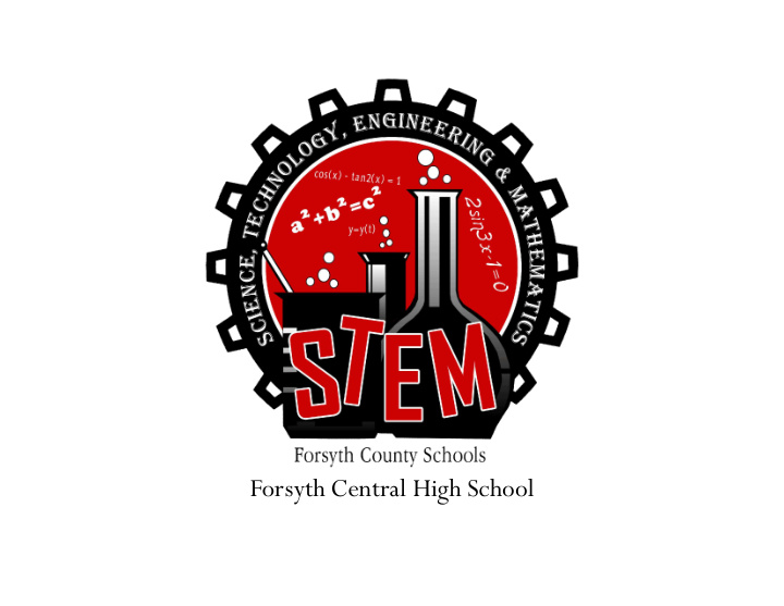 forsyth central high school why is stem important