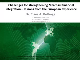 Dr. Claes A. Belfrage  School of Management  University of Liverpool  E-mail: c.belfrage@liv.ac.uk