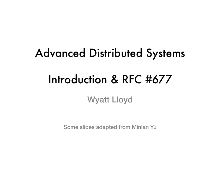 advanced distributed systems introduction rfc 677 wyatt