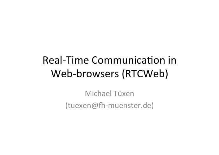 real time communica on in web browsers rtcweb