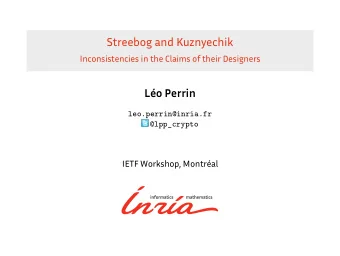 Streebog and Kuznyechik  Inconsistencies in the Claims of their Designers  Lo Perrin  IETF