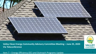 Via Teleconference  1 Item 7  Energy Efficiency (EE) and Outreach Programs Update  Public