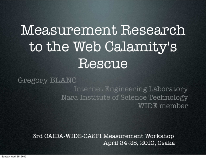 measurement research to the web calamity s rescue