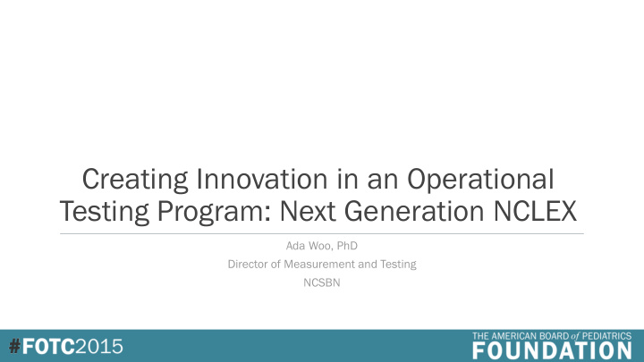 creating innovation in an operational testing program