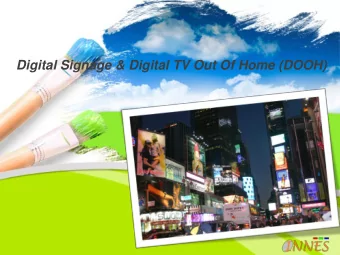 Digital Signage &amp; Digital TV Out Of Home (DOOH)  1.Digital Signage : Market and use case