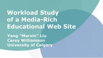 of a Media-Rich Educational Web Site Yang Marvin Liu  Carey Williamson  University of Calgary