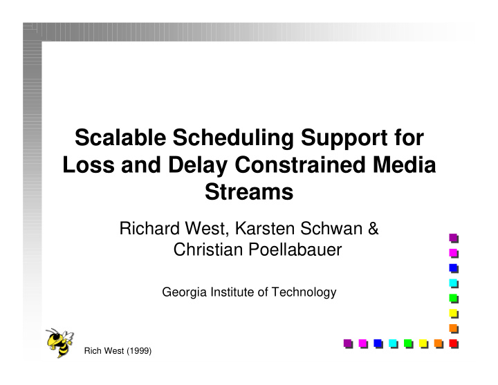 scalable scheduling support for loss and delay
