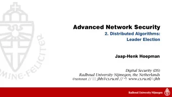 Advanced Network Security  2. Distributed Algorithms:  Leader Election  Jaap-Henk Hoepman  Digital