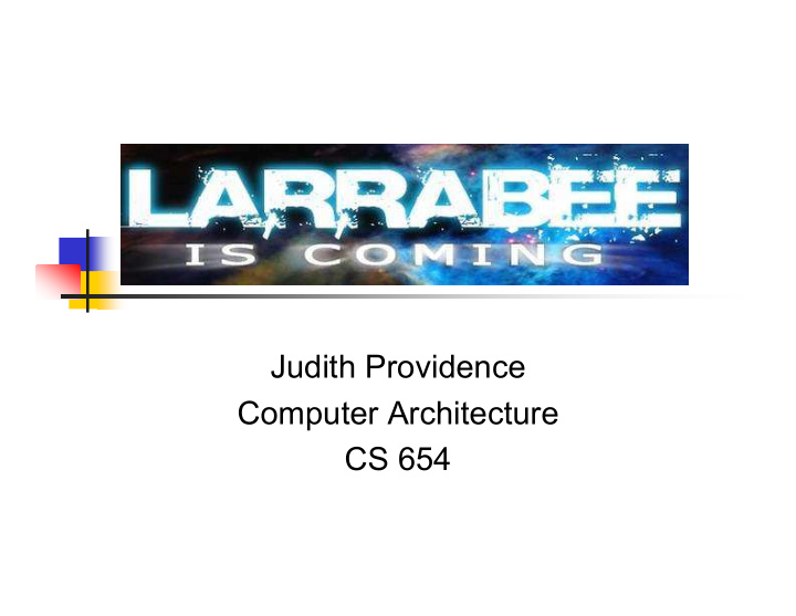judith providence computer architecture cs 654 outline
