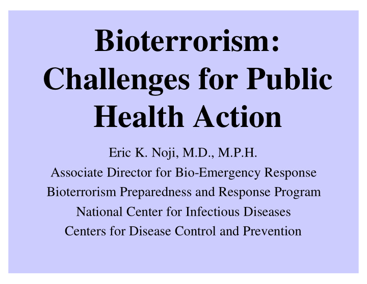 bioterrorism challenges for public health action