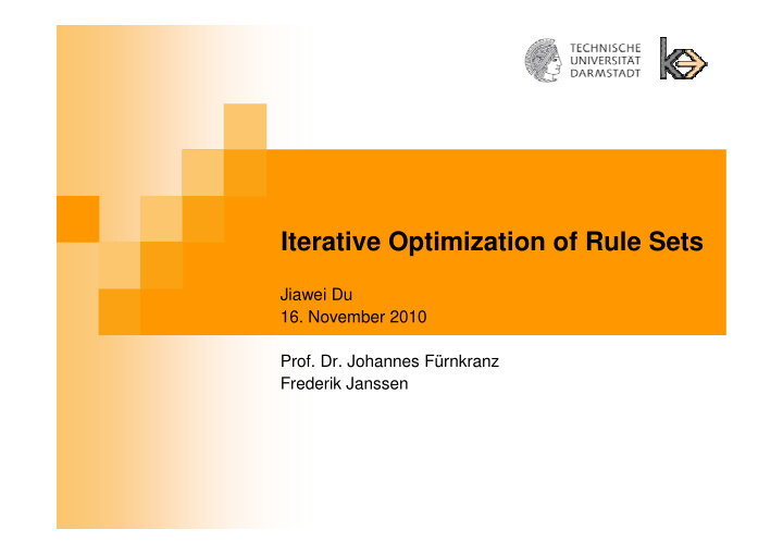 iterative optimization of rule sets