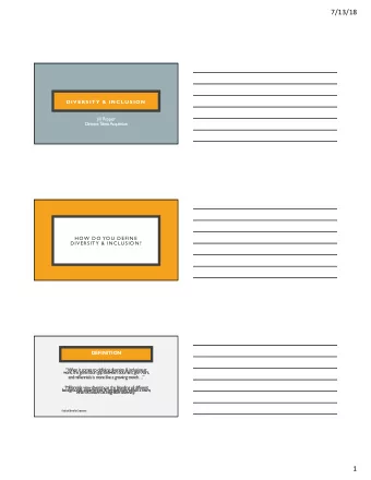 7/13/18  D IV ERSIT Y  &amp;  IN C LU SIO N  Jill Ripper  D  irector  ,  T  alent Acquisition  H OW