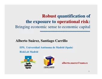 Robust quantification of  the exposure to operational risk:  Bringing economic sense to economic