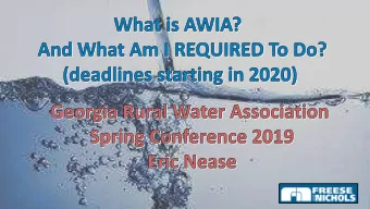 Americas Water Infrastructure  Act (AWIA) of 2018  Increased awareness and  preparedness of