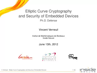 Elliptic Curve Cryptography  and Security of Embedded Devices  Ph.D. Defense  Vincent Verneuil