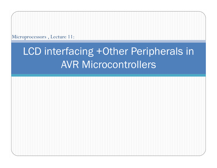 lcd interfacing other peripherals in avr microcontrollers